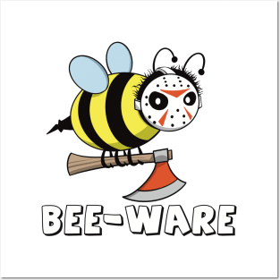 Bee-Ware Posters and Art